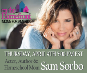 Sam Sorbo: Accidental Homeschooler–Tips to Save Your Sanity